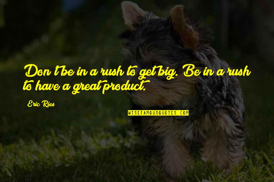 Good Morning Images With Malayalam Bible Quotes By Eric Ries: Don't be in a rush to get big.