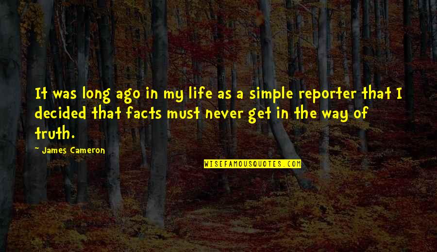 Good Morning Science Quotes By James Cameron: It was long ago in my life as
