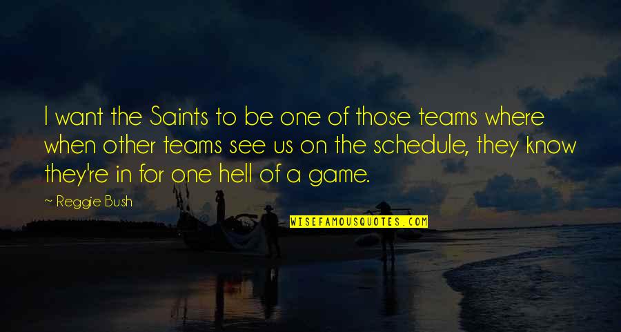 Good Morning Springtime Quotes By Reggie Bush: I want the Saints to be one of