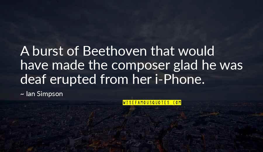 Good Morning Text Messages Quotes By Ian Simpson: A burst of Beethoven that would have made