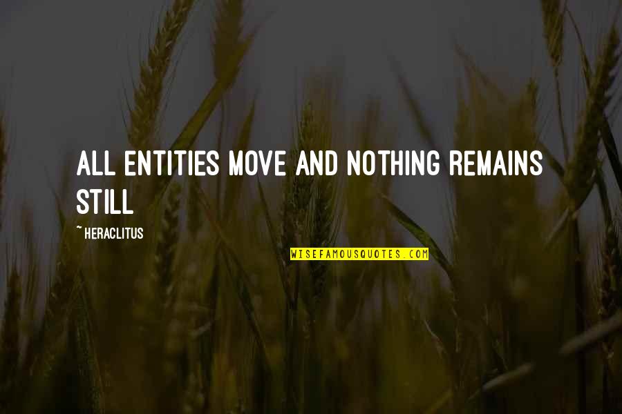 Good Morning Wishes And Quotes By Heraclitus: All entities move and nothing remains still