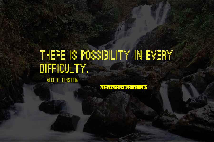 Good Night Facebook Status Quotes By Albert Einstein: There is possibility in every difficulty.