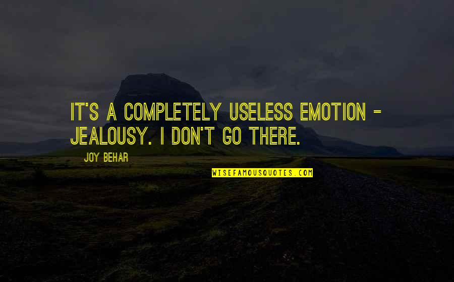 Good Night Hugs Images And Quotes By Joy Behar: It's a completely useless emotion - jealousy. I