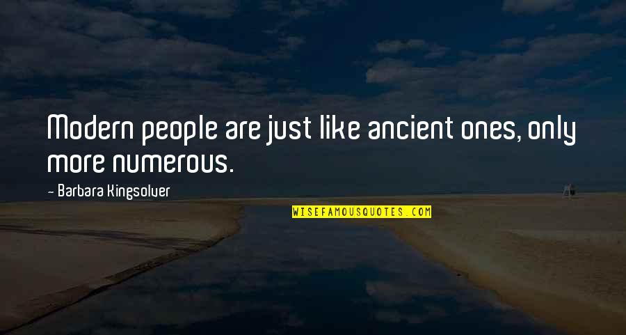 Good Night Love Image Quotes By Barbara Kingsolver: Modern people are just like ancient ones, only