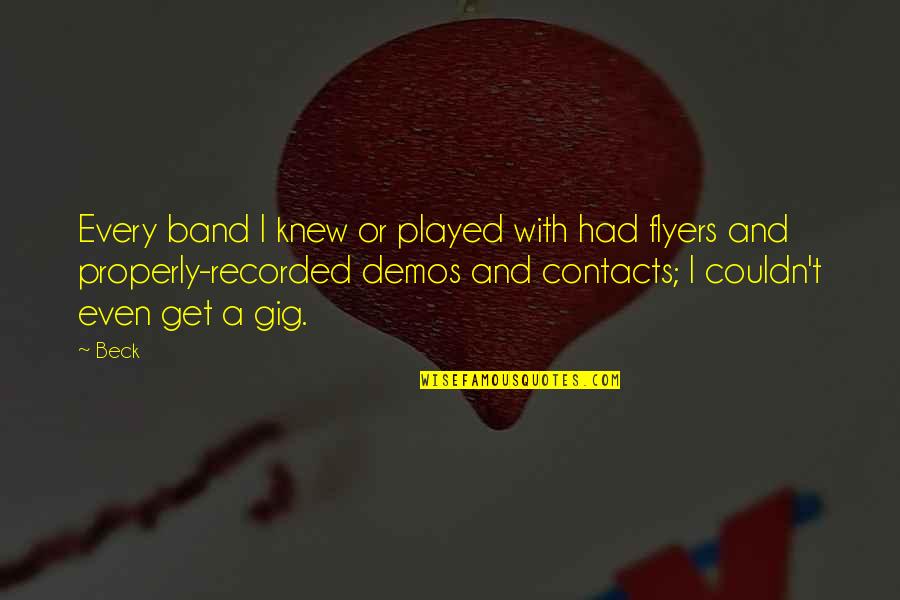 Good Nite Pic Quotes By Beck: Every band I knew or played with had