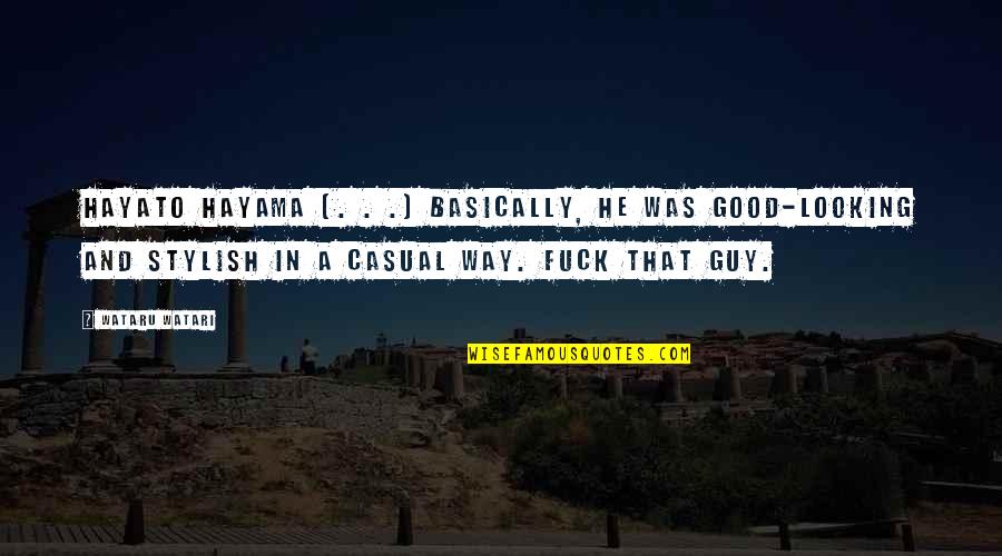 Good Novel Quotes By Wataru Watari: Hayato Hayama [. . .] Basically, he was