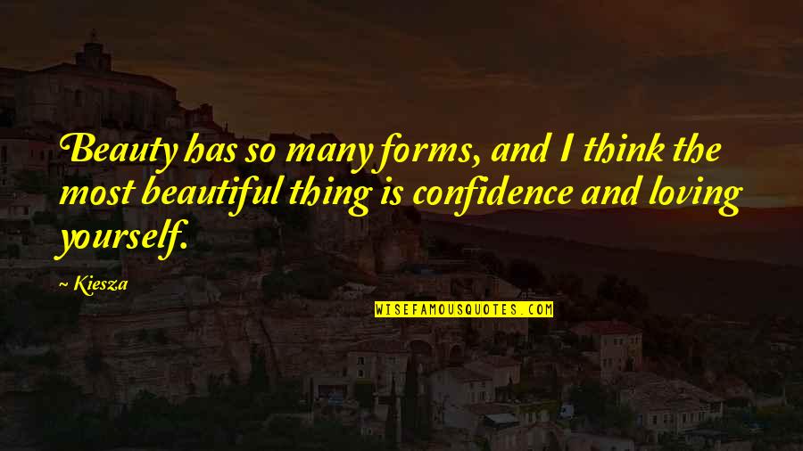 Good Old Time Quotes By Kiesza: Beauty has so many forms, and I think Good Old Time Quotes By Kiesza: Beauty has so many forms, and I think