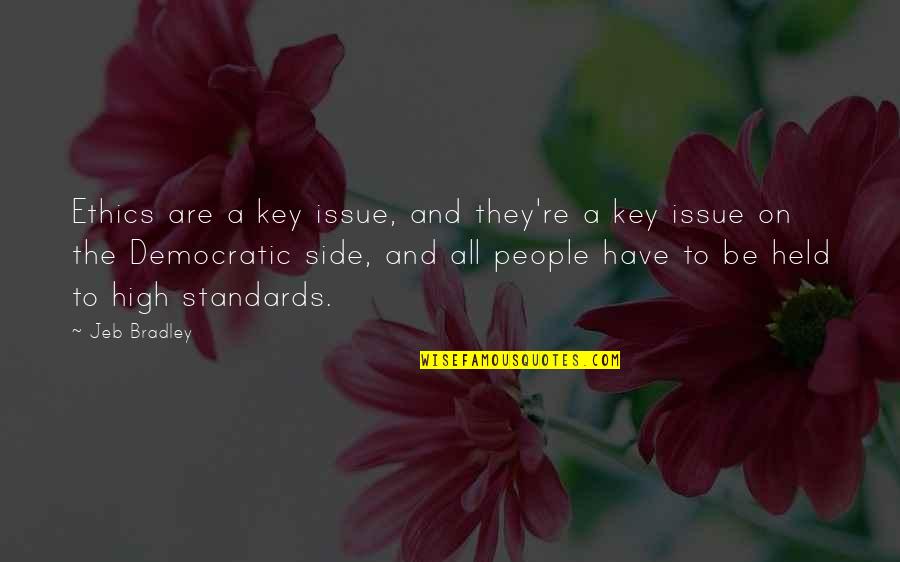 Good Pooping Quotes By Jeb Bradley: Ethics are a key issue, and they're a