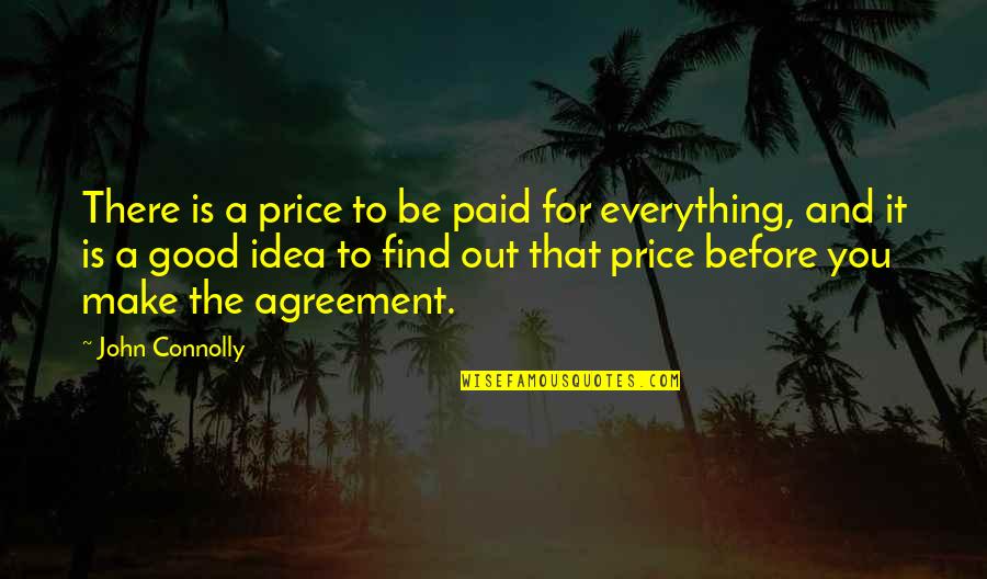 Good Price Quotes By John Connolly: There is a price to be paid for