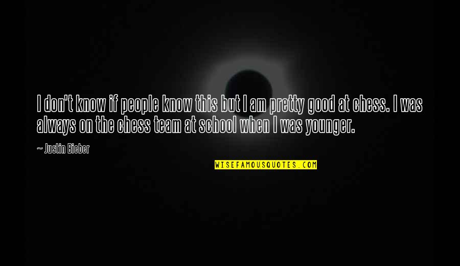 Good School Quotes By Justin Bieber: I don't know if people know this but