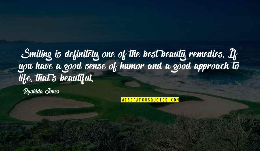 Good Sense Of Humor Quotes By Rashida Jones: Smiling is definitely one of the best beauty