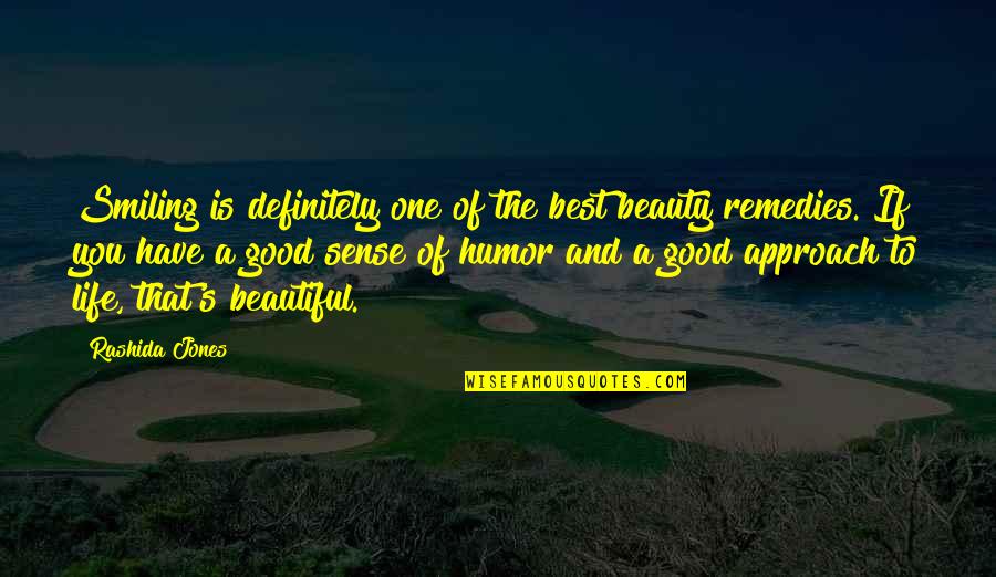 Good Sense Quotes By Rashida Jones: Smiling is definitely one of the best beauty