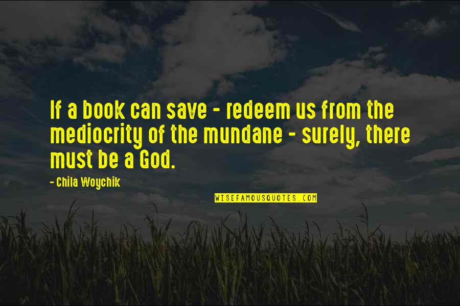 Good Short American Quotes By Chila Woychik: If a book can save - redeem us