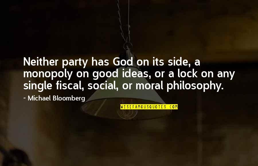 Good Social Quotes By Michael Bloomberg: Neither party has God on its side, a