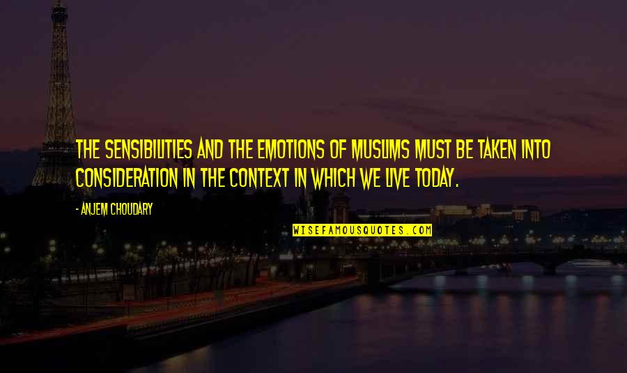 Good Song Lyric Quotes By Anjem Choudary: The sensibilities and the emotions of Muslims must Good Song Lyric Quotes By Anjem Choudary: The sensibilities and the emotions of Muslims must