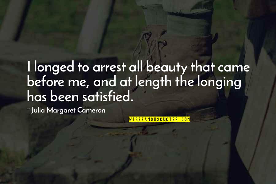 Good Student Council Quotes By Julia Margaret Cameron: I longed to arrest all beauty that came
