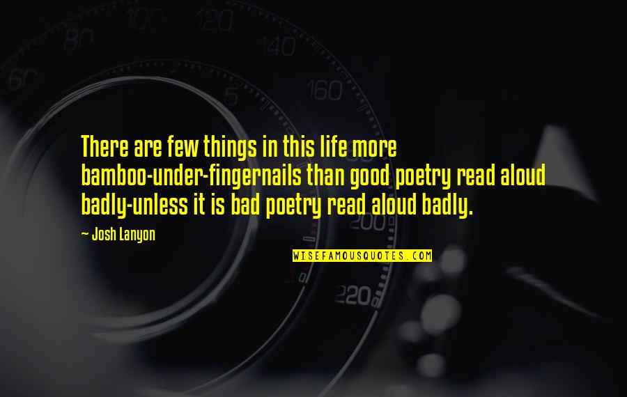 Good Things In Life Quotes By Josh Lanyon: There are few things in this life more Good Things In Life Quotes By Josh Lanyon: There are few things in this life more