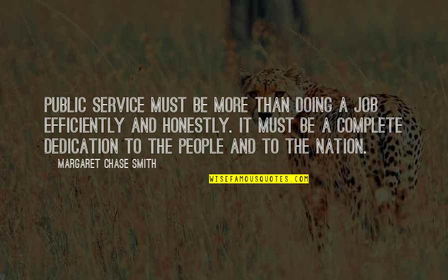 Good Thoughts Of The Day Quotes By Margaret Chase Smith: Public service must be more than doing a