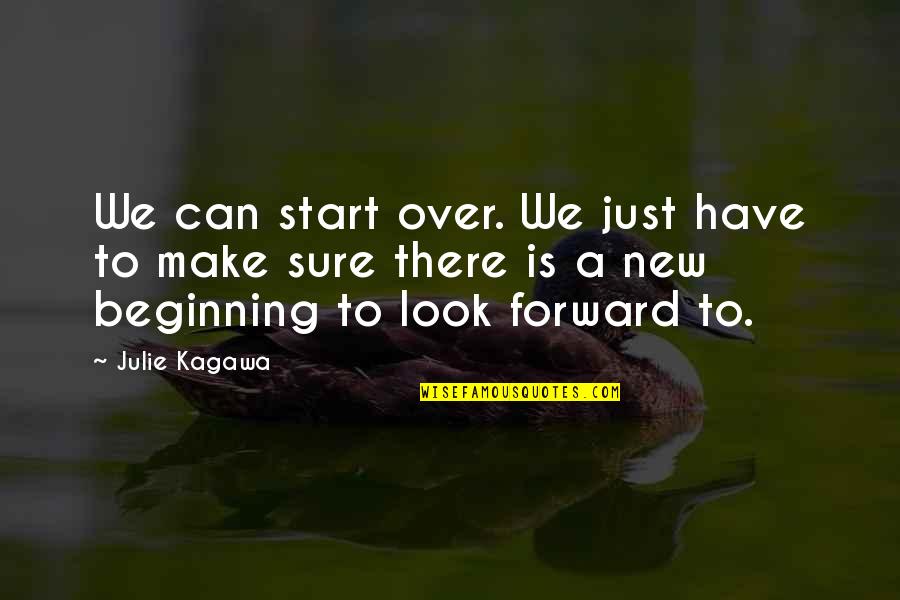 Good Tv Series Quotes By Julie Kagawa: We can start over. We just have to