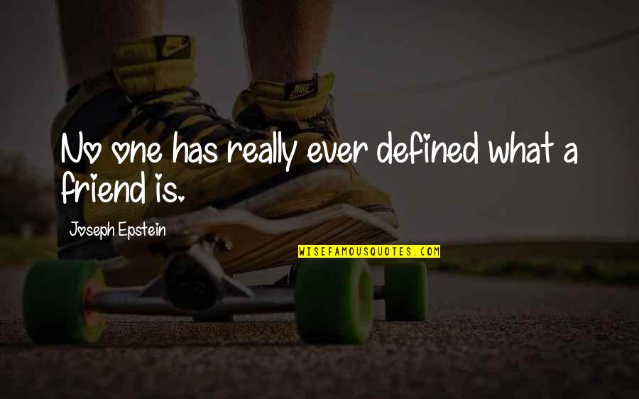 Good Volleyball Team Quotes By Joseph Epstein: No one has really ever defined what a Good Volleyball Team Quotes By Joseph Epstein: No one has really ever defined what a
