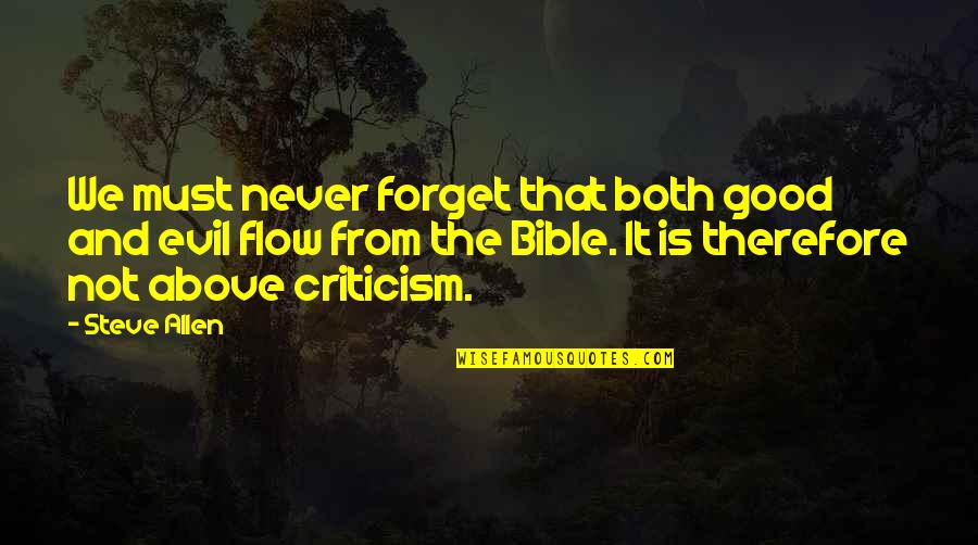 Good Vs Evil In The Bible Quotes By Steve Allen: We must never forget that both good and