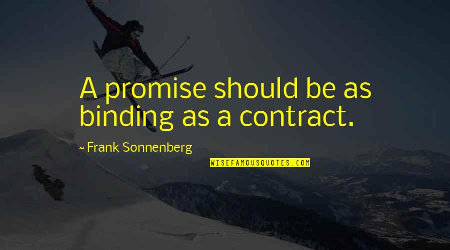 Good Water Polo Quotes By Frank Sonnenberg: A promise should be as binding as a