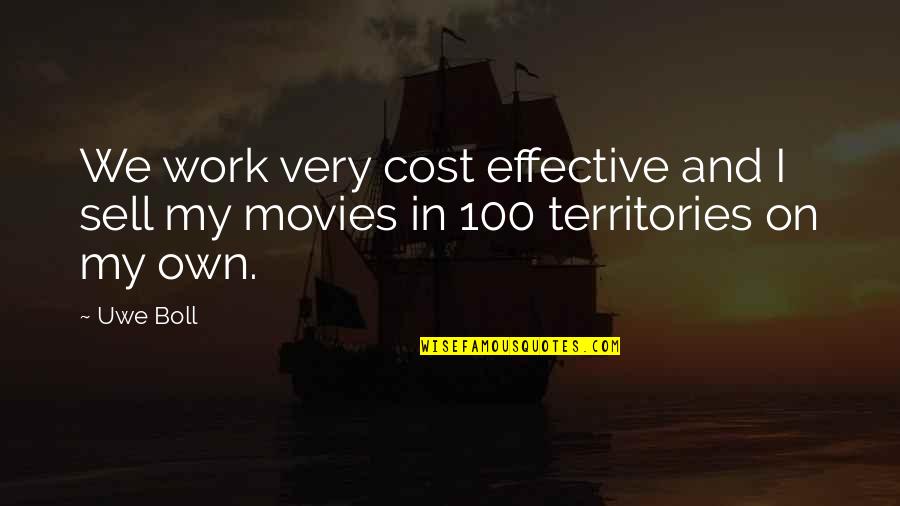 Good Yearbook Ad Quotes By Uwe Boll: We work very cost effective and I sell