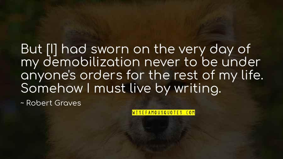 Goodbye To All That Quotes By Robert Graves: But [I] had sworn on the very day