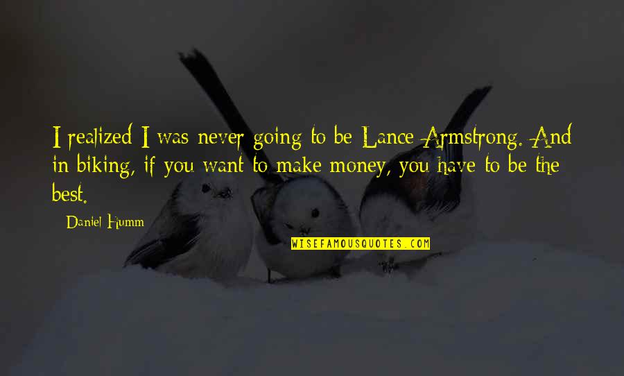 Goodee World Quotes By Daniel Humm: I realized I was never going to be