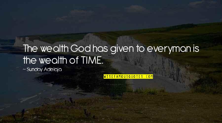 Goodfellas Funny Quotes By Sunday Adelaja: The wealth God has given to everyman is Goodfellas Funny Quotes By Sunday Adelaja: The wealth God has given to everyman is