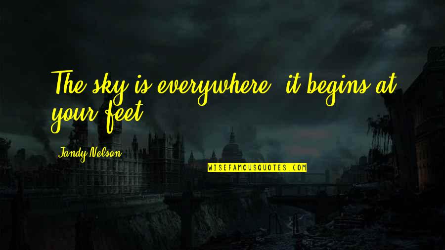 Goodnight Cupcake Quotes By Jandy Nelson: The sky is everywhere, it begins at your