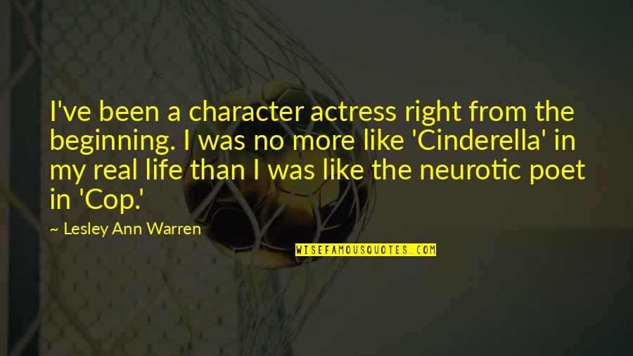 Goodnight Messages Quotes By Lesley Ann Warren: I've been a character actress right from the Goodnight Messages Quotes By Lesley Ann Warren: I've been a character actress right from the