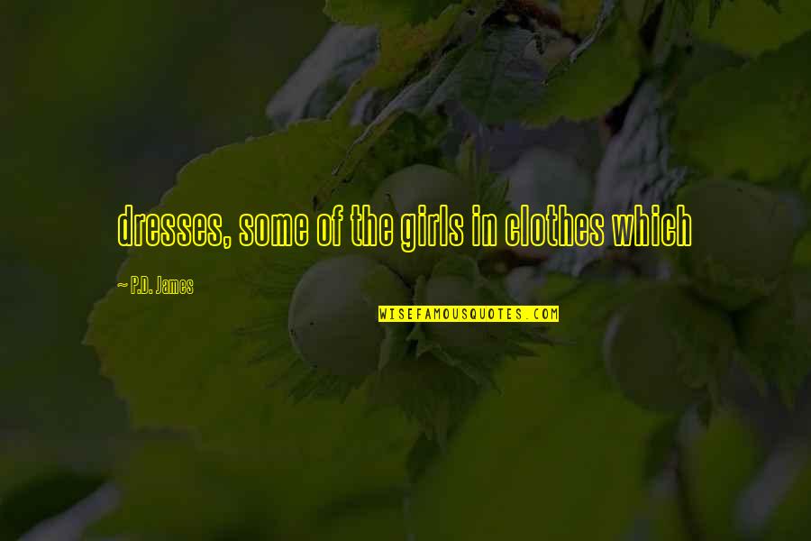 Goodreads Oscar Wilde Quotes By P.D. James: dresses, some of the girls in clothes which Goodreads Oscar Wilde Quotes By P.D. James: dresses, some of the girls in clothes which