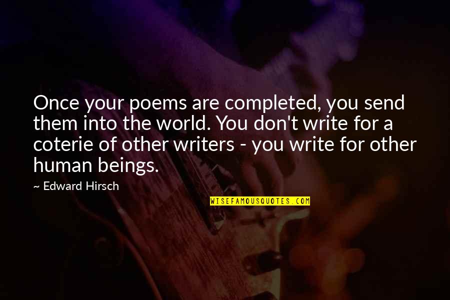 Google Jumma Mubarak Quotes By Edward Hirsch: Once your poems are completed, you send them Google Jumma Mubarak Quotes By Edward Hirsch: Once your poems are completed, you send them