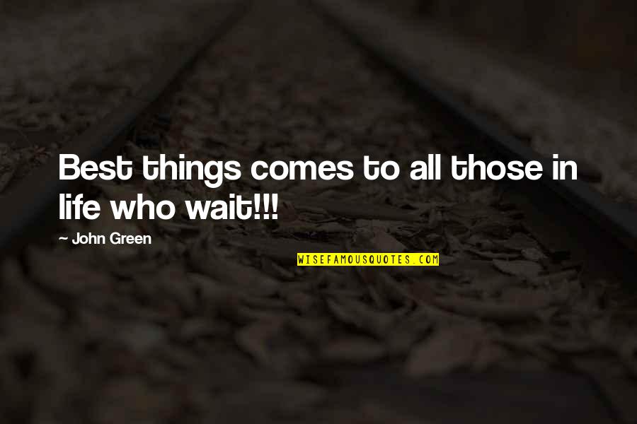 Google Nse Quotes By John Green: Best things comes to all those in life Google Nse Quotes By John Green: Best things comes to all those in life