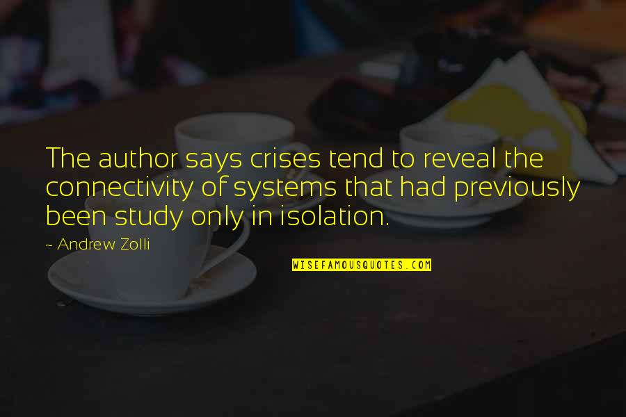Google Scholar Quotes By Andrew Zolli: The author says crises tend to reveal the