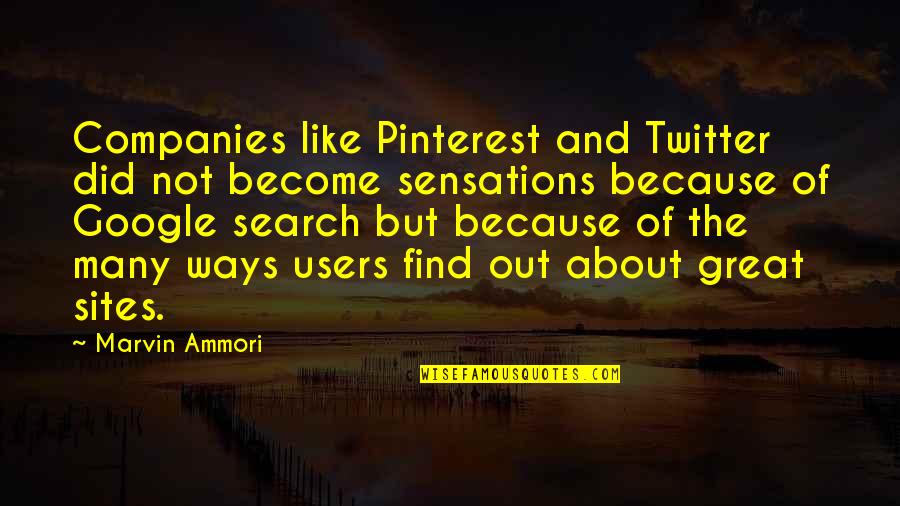 Google Search Quotes By Marvin Ammori: Companies like Pinterest and Twitter did not become