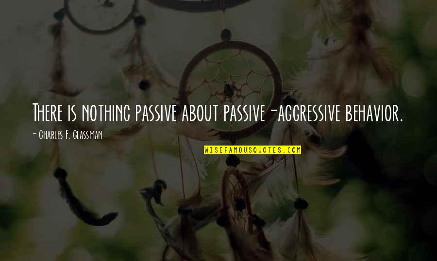 Google Spreadsheet Export Csv With Quotes By Charles F. Glassman: There is nothing passive about passive-aggressive behavior. Google Spreadsheet Export Csv With Quotes By Charles F. Glassman: There is nothing passive about passive-aggressive behavior.