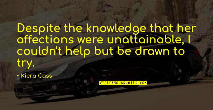 Google Stock Quotes By Kiera Cass: Despite the knowledge that her affections were unattainable,