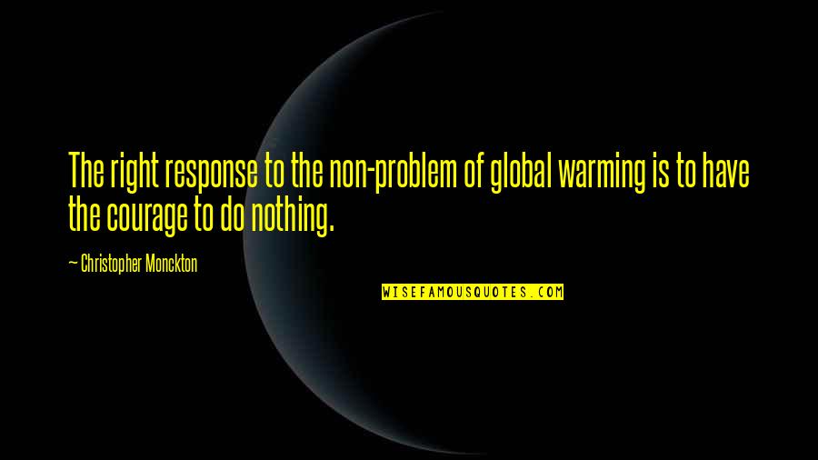 Goooooodbye Quotes By Christopher Monckton: The right response to the non-problem of global Goooooodbye Quotes By Christopher Monckton: The right response to the non-problem of global