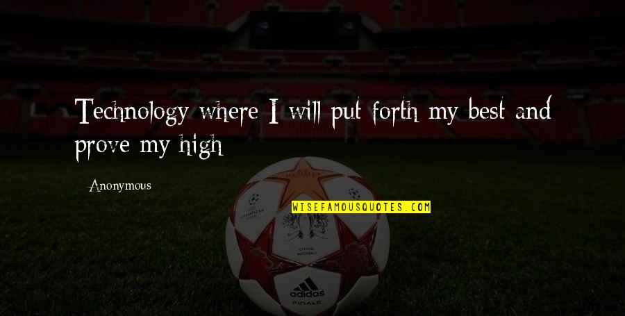 Gora De Quotes By Anonymous: Technology where I will put forth my best