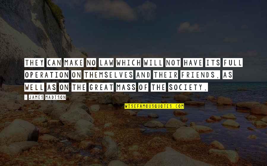 Gorean Slave Quotes By James Madison: They can make no law which will not Gorean Slave Quotes By James Madison: They can make no law which will not