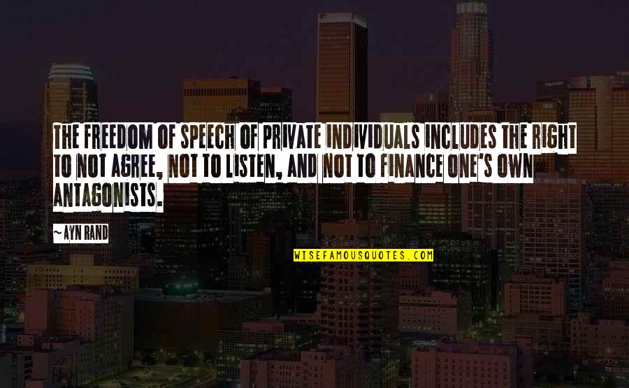 Gorina Quotes By Ayn Rand: The freedom of speech of private individuals includes