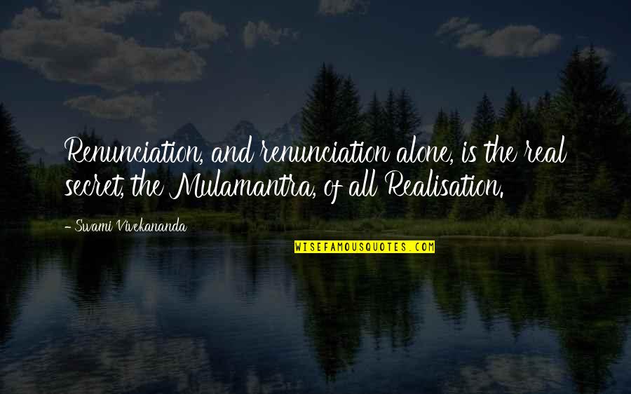 Gorzdrav Quotes By Swami Vivekananda: Renunciation, and renunciation alone, is the real secret,