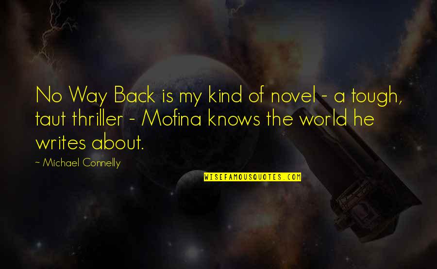 Goshawk's Quotes By Michael Connelly: No Way Back is my kind of novel