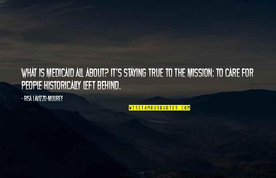 Goshute Quotes By Risa Lavizzo-Mourey: What is Medicaid all about? It's staying true Goshute Quotes By Risa Lavizzo-Mourey: What is Medicaid all about? It's staying true