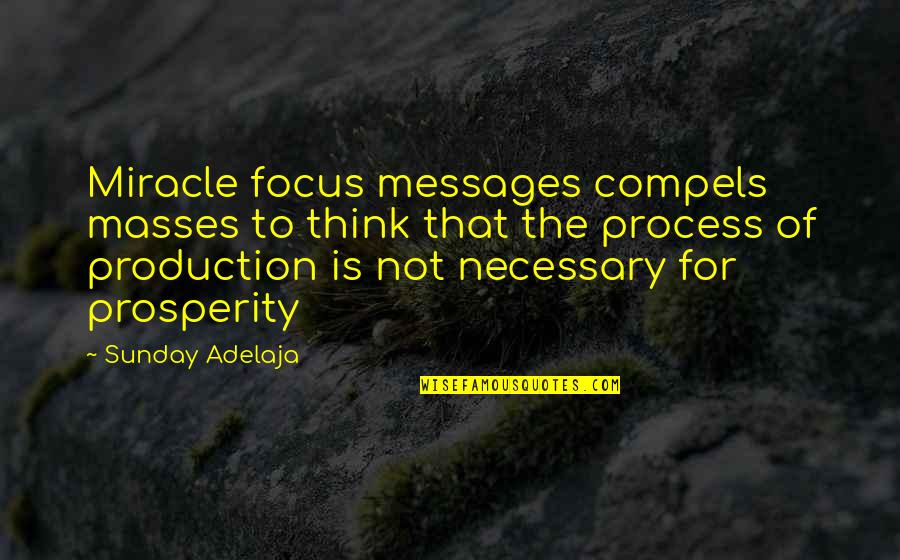 Gospels Quotes By Sunday Adelaja: Miracle focus messages compels masses to think that