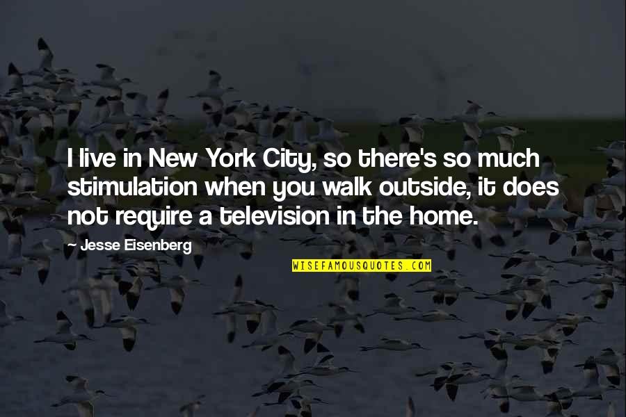 Gostoso Brazil Quotes By Jesse Eisenberg: I live in New York City, so there's