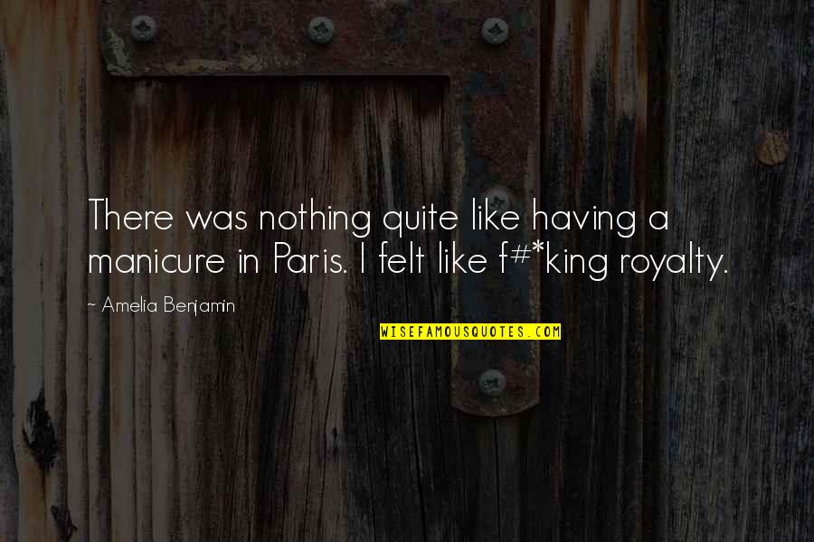 Gothic Quote Quotes By Amelia Benjamin: There was nothing quite like having a manicure