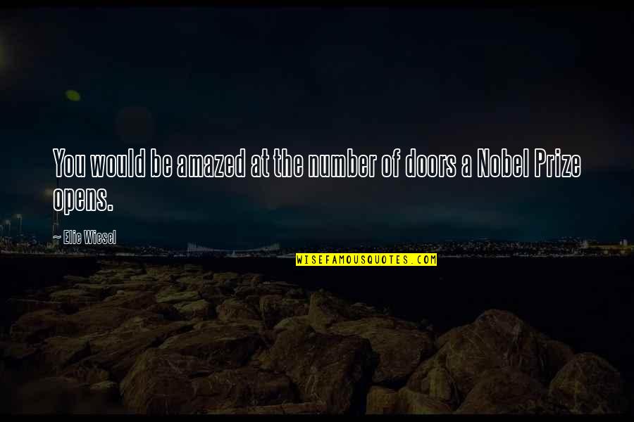 Gotta Take The Good With The Bad Quotes By Elie Wiesel: You would be amazed at the number of